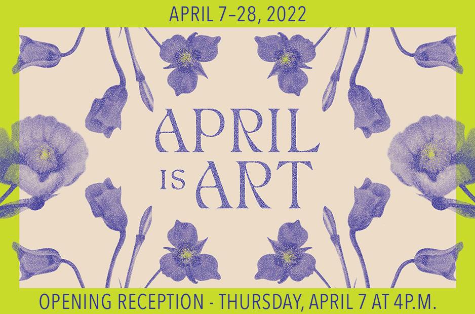 April Is Art 2022