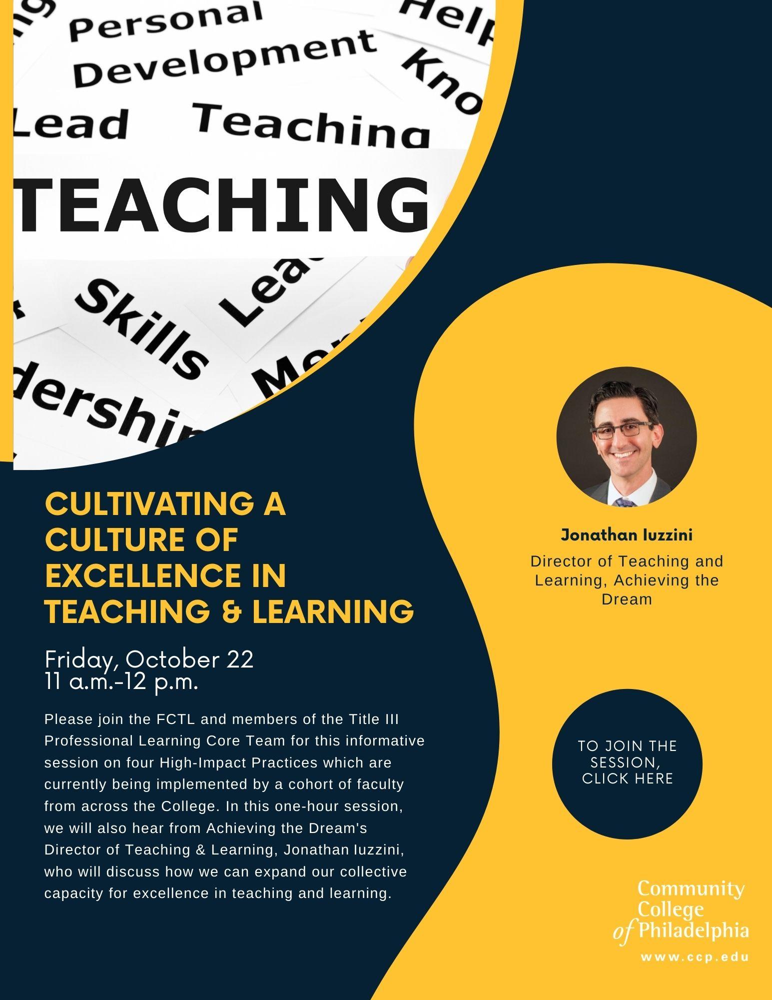 Flyer for ‘Cultivating a Culture of Excellence in Teaching & Learning’ session on October 22 from 11 a.m. to 12 p.m., featuring speaker Jonathan Iuzzini and session details.